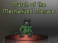 Jeu March of the Mechanized Menace