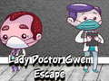 Jeu Lady Doctor Gwen Escape