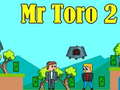 Jeu Mr Toro 2