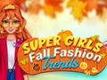 Jeu Super Girls Fall Fashion Trends