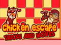 Game Chicken Escape Tricks and moves