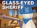 Jeu Glass-Eyed Sheriff
