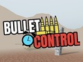 Jeu Bullet Control