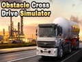 Game Obstacle Cross Drive Simulator