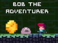 Game Bob the Adventurer