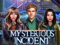 Game Mysterious Incident