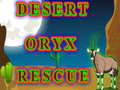 Jeu Desert Oryx Rescue