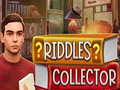 Jeu Riddles Collector