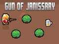 Game Gun of Janissary
