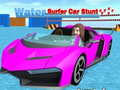 Game Water Surfer Car Stunt
