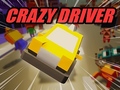 Jeu Crazy Driver