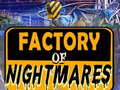 Jeu Factory of Nightmares