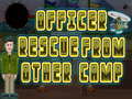 Jeu Officer rescue from other camp