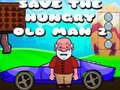 Jeu Save The Hungry Old Man 2