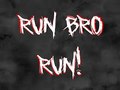 Jeu Run Bro RUN!