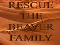 Jeu Rescue The Beaver Family