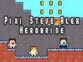 Game Pixi Steve Alex Herobrine