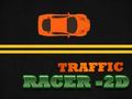 Jeu Traffic Racer - 2D