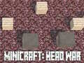 Jeu Minicraft: Head War