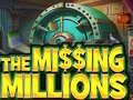 Jeu The Missing Millions