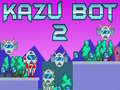 Game Kazu Bot 2