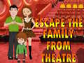 Game Escape The Family From Theatre