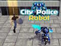 Jeu City Police Robot