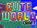 Jeu Cute World Craft