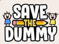 Game Save the Dummy