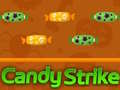 Jeu Candy Strike