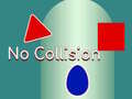 Jeu Without Collision