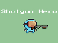 Jeu Shotgun Hero