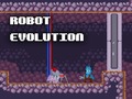 Game Robot Evolution