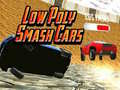 Jeu Low Poly Smash Cars