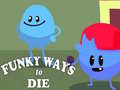 Jeu Funky Ways to Die