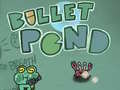Jeu Bullet Pond