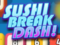 Jeu Sushi Break Dash