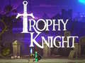 Jeu Trophy Knight
