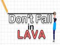 Jeu Don't Fall in Lava