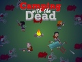 Game Camping with the Dead