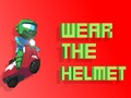 Jeu Wear The Helmet