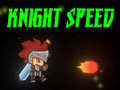 Jeu Knight Speed