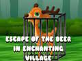 Jeu Escape of the Deer in Enchanting Village 