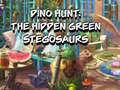 Game Dino Hunt: The Hidden Green Stegosaurs