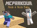Game MCParkour Noob & Noob Baby