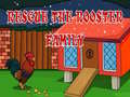 Game Rescue The rooster Family