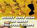 Jeu Desert Gold Rush The Great Treasure Escape