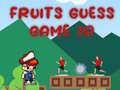 Jeu Fruits Guess Game2D