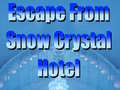 Game Escape From Snow Crystal Hotel