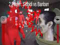 Jeu 2 Player: Skibidi vs Banban
